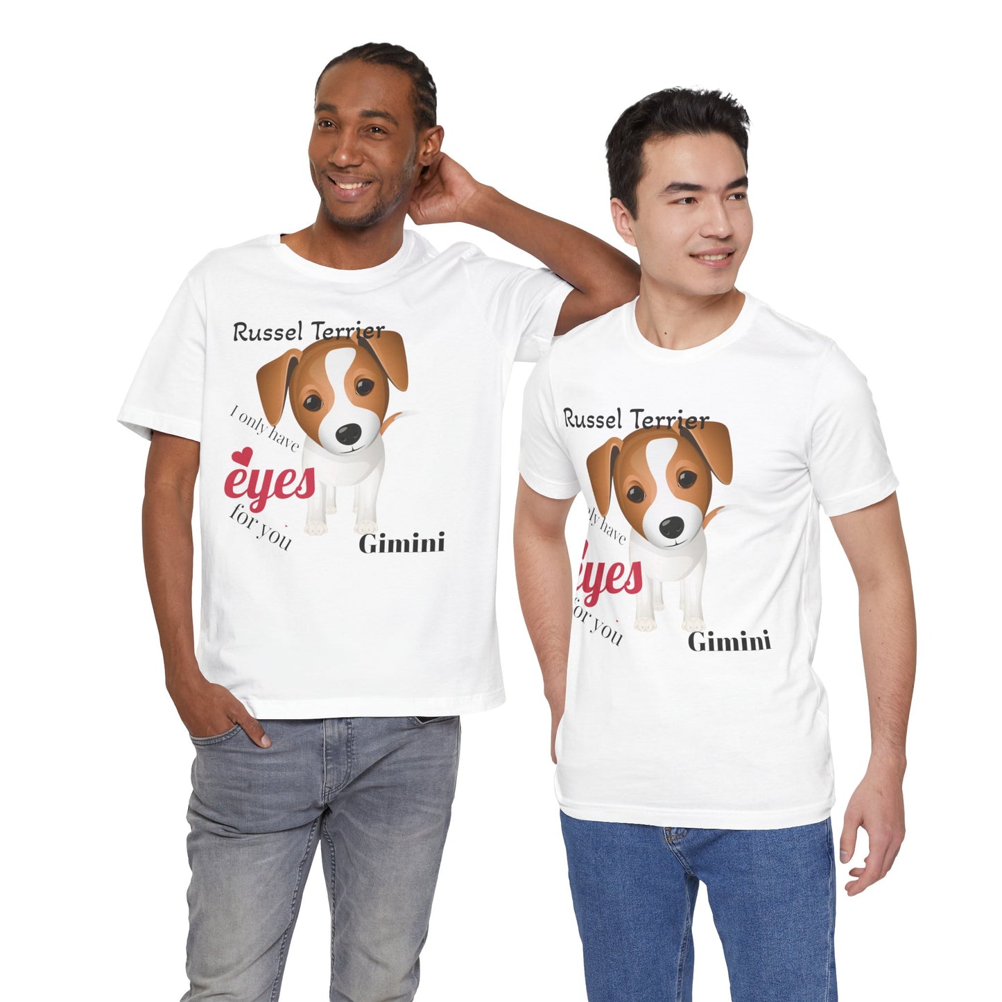 Cute Dog Lover Tee - 'I Only Have Eyes for You' Russel Terrier Design