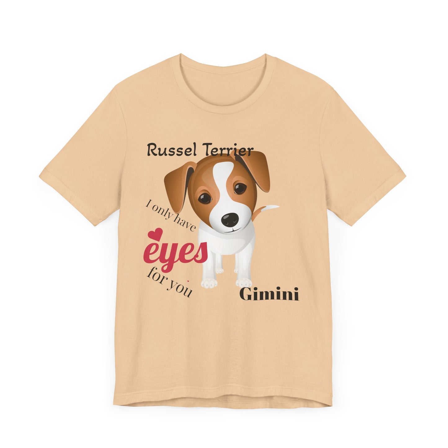 Cute Dog Lover Tee - 'I Only Have Eyes for You' Russel Terrier Design
