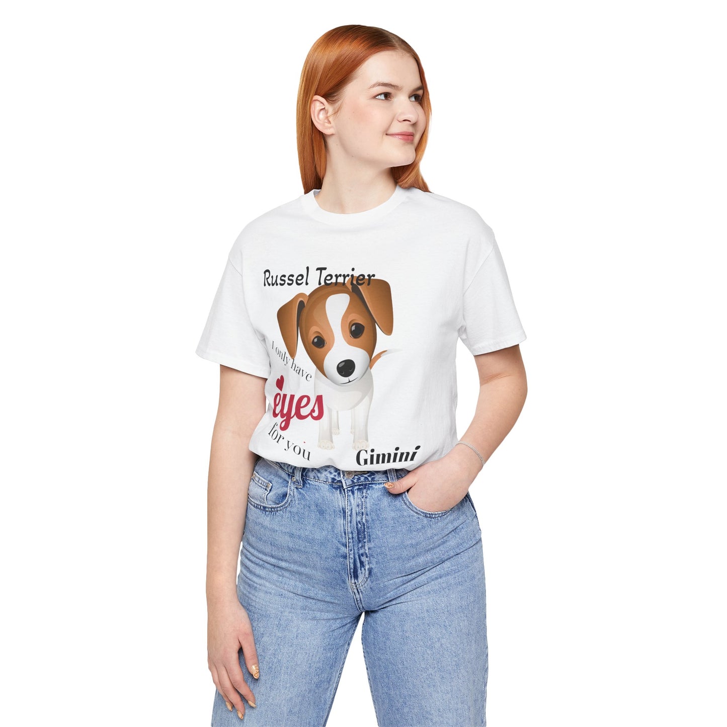 Cute Dog Lover Tee - 'I Only Have Eyes for You' Russel Terrier Design