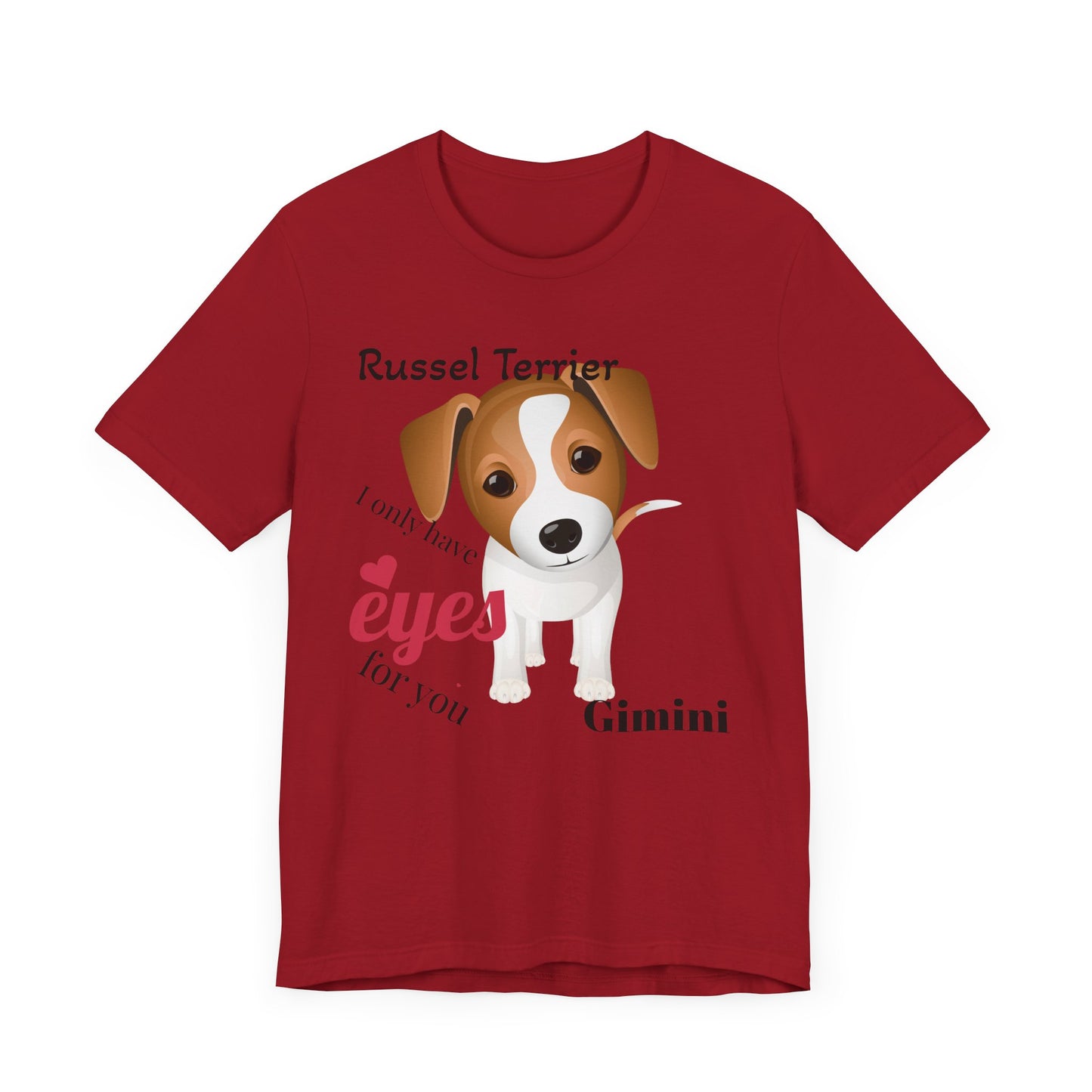 Cute Dog Lover Tee - 'I Only Have Eyes for You' Russel Terrier Design