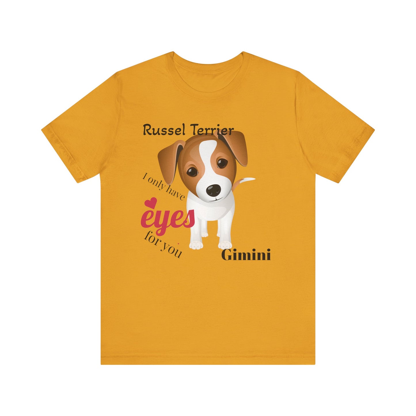 Cute Dog Lover Tee - 'I Only Have Eyes for You' Russel Terrier Design