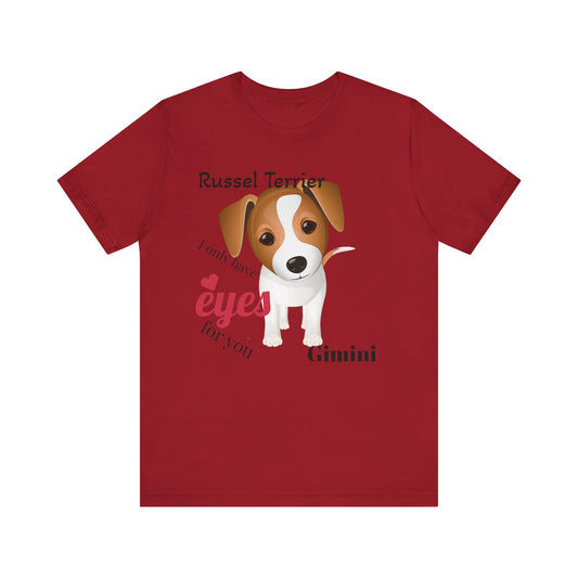 Cute Dog Lover Tee - 'I Only Have Eyes for You' Russel Terrier Design