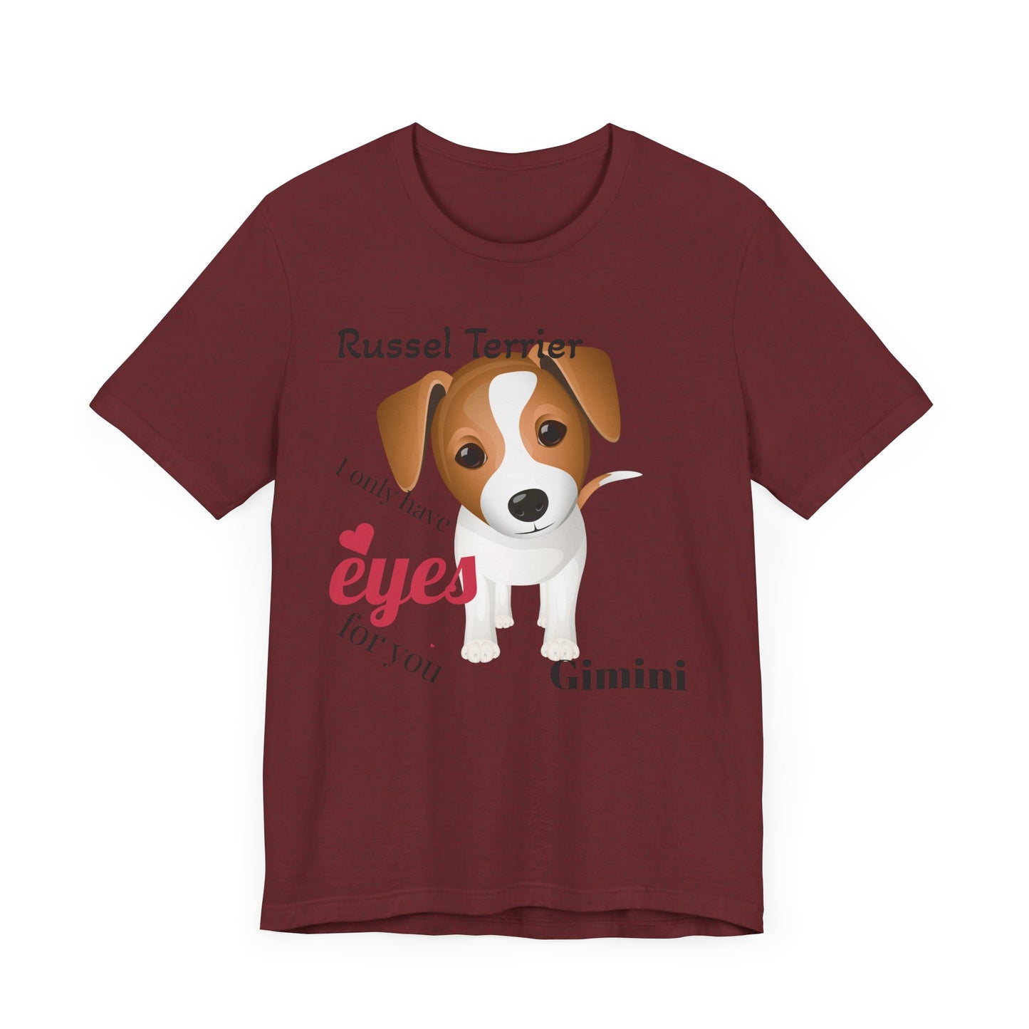 Cute Dog Lover Tee - 'I Only Have Eyes for You' Russel Terrier Design