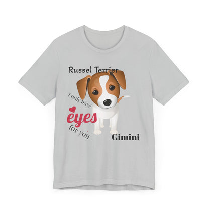Cute Dog Lover Tee - 'I Only Have Eyes for You' Russel Terrier Design
