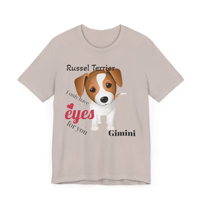 Cute Dog Lover Tee - 'I Only Have Eyes for You' Russel Terrier Design