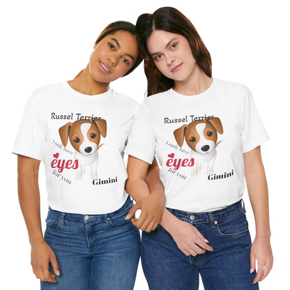Cute Dog Lover Tee - 'I Only Have Eyes for You' Russel Terrier Design