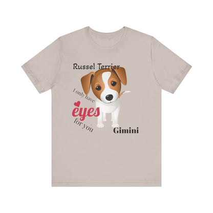 Cute Dog Lover Tee - 'I Only Have Eyes for You' Russel Terrier Design