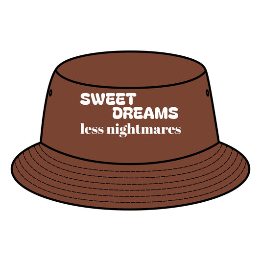 Bucket Hat - Sweet Dreams Less Nightmares